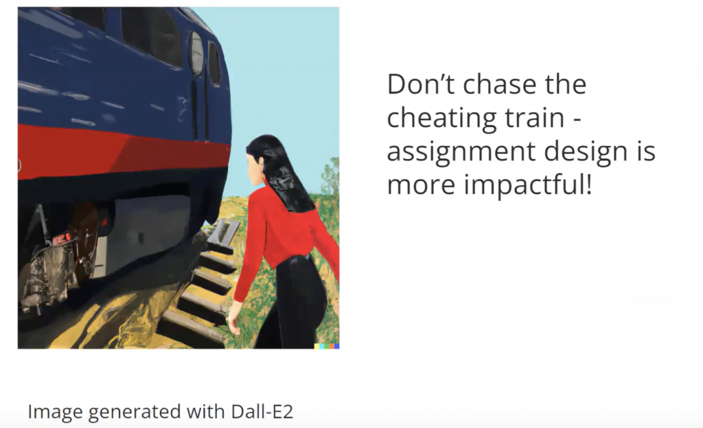 image of a woman chasing a train with text "Don't chase the cheating train, assessment design is more impactful"