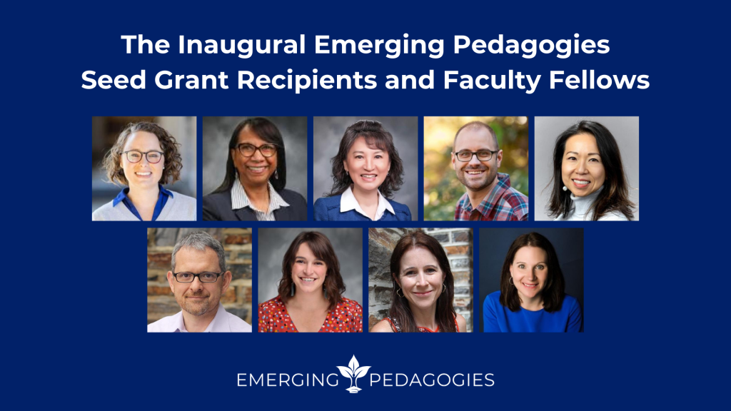 The 2024 emerging pedagogies seed grant recipients and faculty fellows